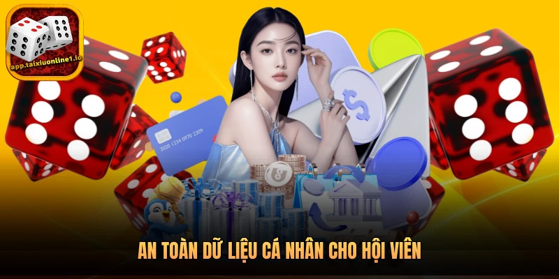 An toàn dữ liệu cá nhân cho hội viên