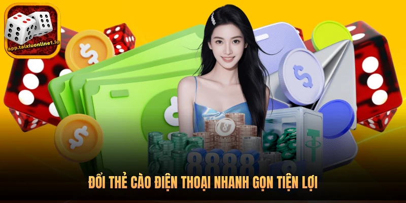 Đổi thẻ cào điện thoại nhanh gọn tiện lợi
