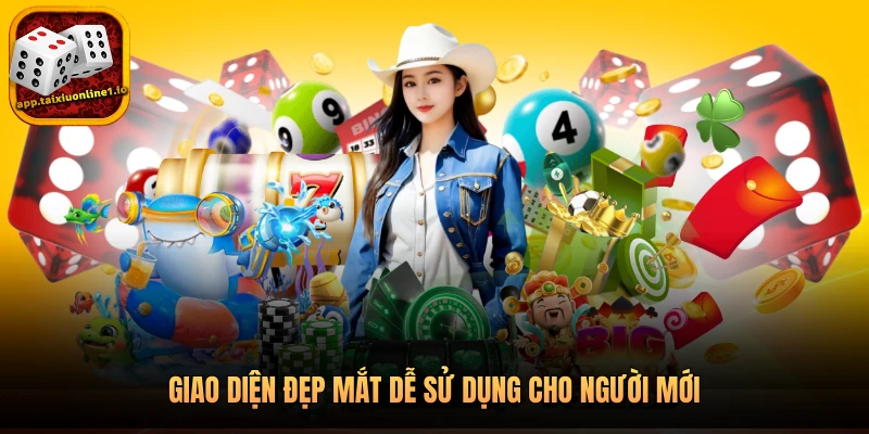 Giao diện đẹp mắt dễ sử dụng cho người mới