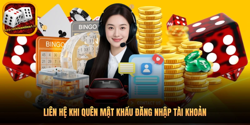 Liên hệ khi quên mật khẩu đăng nhập tài khoản